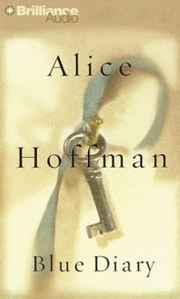 Blue Diary - Alice Hoffman, Joyce Bean