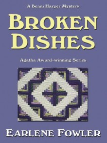 Broken Dishes (A Benni Harper Mystery #11) - Earlene Fowler