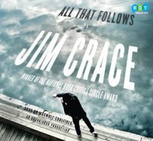 All That Follows - Jim Crace, Maxwell Caulfield