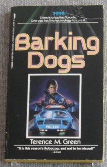 Barking Dogs - Terence M. Green