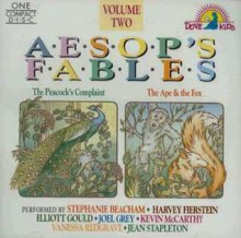 Aesop's Fables: The Peacock's Complaint/the Ape & the Fox (Children's Classics (Dove Audio)) - Stephanie Beacham