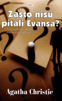 Zašto nisu pitali Evansa? - Dubravko Stojsavljević, Agatha Christie