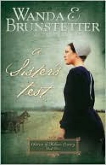 A Sister's Test (Sisters of Holmes County Series #2) - Wanda E. Brunstetter