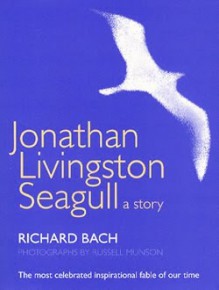 Jonathan Livingston Seagull - Richard Bach, Russell Munson