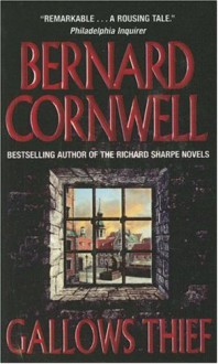 Gallows Thief - Bernard Cornwell