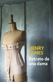 Retrato de una dama - Henry James