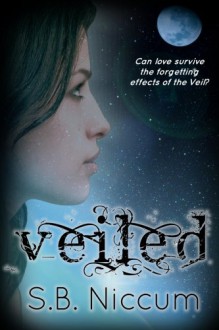 Veiled (Veiled Series) - S Niccum