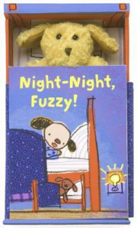 Night-Night, Fuzzy! - Harriet Ziefert, Elliot Kreloff