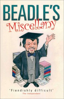 Beadle's Miscellany - Jeremy Beadle