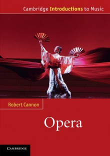 Opera - Robert Cannon