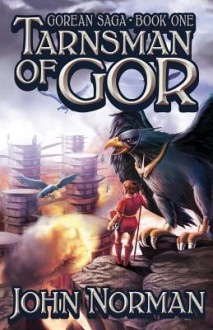 Tarnsman of Gor (Gorean Saga, Book 1) Special Edition - John Norman