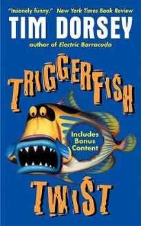 Triggerfish Twist with Bonus Content - Tim Dorsey