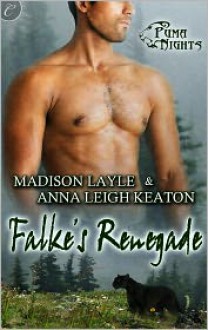 Falke's Renegade - Madison Layle, Anna Leigh Keaton