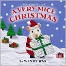 A Very Mice Christmas - Wendy Wax