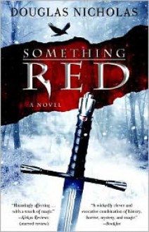 Something Red: A Novel - Douglas Nicholas