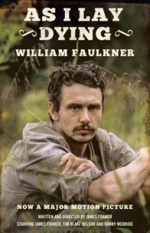 As I Lay Dying (Movie Tie-in Edition) - William Faulkner