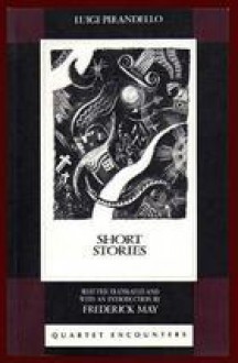 Short Stories - Luigi Pirandello, Frederick May