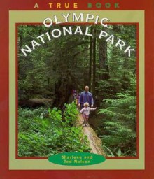 Olympic National Park - Sharlene P. Nelson, Ted Nelson