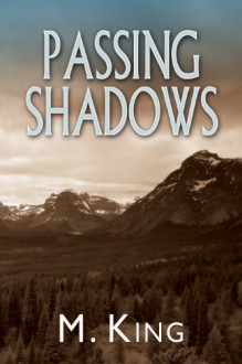 Passing Shadows - M. King