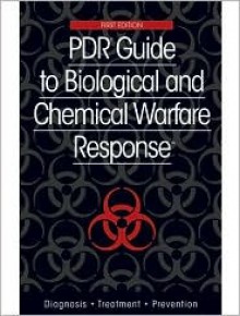 PDR Guide to Biological and Chemical Warfare Response - John G. Bartlett