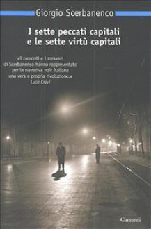 I sette peccati capitali e le sette virtù capitali - Giorgio Scerbanenco