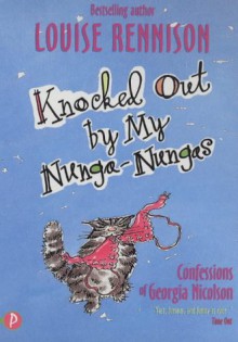 Knocked Out by My Nunga-nungas - Louise Rennison