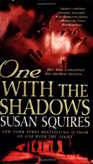 One With the Shadows - Susan Squires