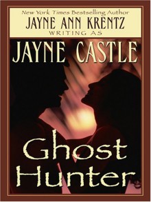 Ghost Hunter - Jayne Castle