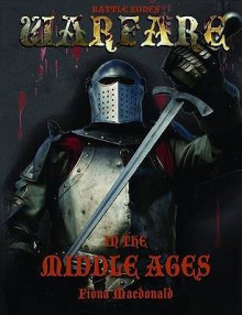 Warfare in the Middle Ages - Fiona MacDonald