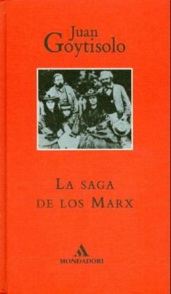 La Saga de los Marx - Juan Goytisolo