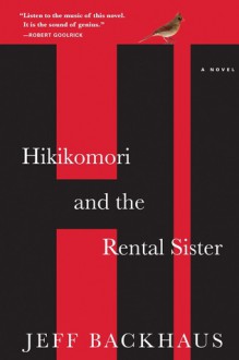 Hikikomori and the Rental Sister - Jeff Backhaus