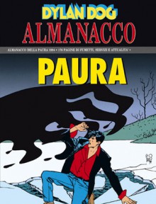 Almanacco della Paura 1994 - Dylan Dog: Risvegli - C’era una volta… - Tiziano Sclavi, Ugolino Cossu, Angelo Stano, Michele Medda, Luigi Piccatto