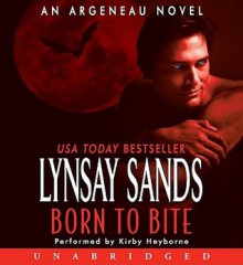 Born to Bite (Argeneau, #13) - Lynsay Sands, Kirby Heyborne