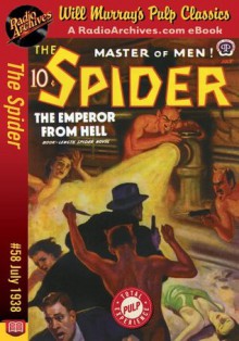 Spider #58 July 1938 (The Spider) - Grant Stockbridge, RadioArchives.com, Will Murray