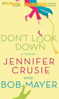 Don't Look Down (Audio) - Jennifer Crusie, Bob Mayer