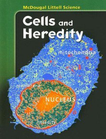 Cells and Heredity - James S. Trefil, Rita Ann Calvo, Kenneth Cutler