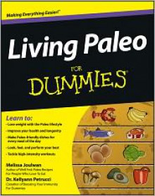 Living Paleo For Dummies - Melissa Joulwan, Kellyann Petrucci