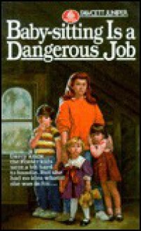 Baby-Sitting is a Dangerous Job - Willo Davis Roberts