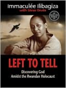 Left to Tell - Immaculee Ilibagiza, Steve Erwin