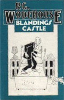 Blandings Castle - P.G. Wodehouse