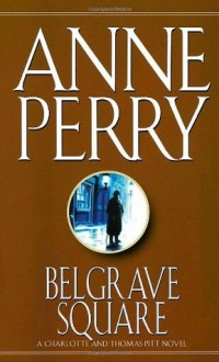 Belgrave Square - Anne Perry