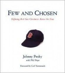 Few and Chosen - Johnny Pesky, Phil Pepe, Ben Affleck