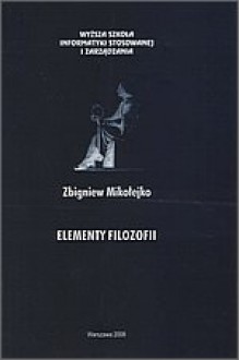 Elementy filozofii - Zbigniew Mikołejko