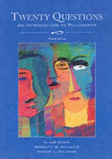 Twenty Questions: An Introduction to Philosophy - G. Lee Bowie, Meredith W. Michaels, Robert C. Solomon