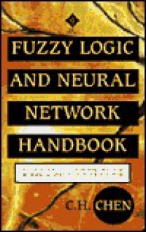 Fuzzy Logic and Neural Network Handbook - C.H. Chen