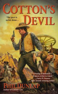 Cotton's Devil (Sheriff Cotton Burke, #3) - Phil Dunlap