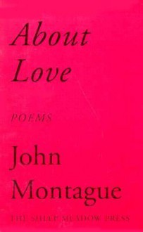 The about Love - John Montague