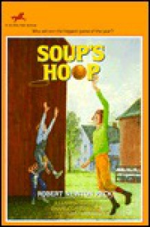 Soup's Hoop - Robert Newton Peck, Charles Robinson