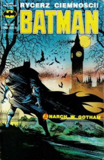 Batman - nr 5 (4/91): Anarch w Gotham - Alan Grant, Steve Mitchell, Norm Breyfogle