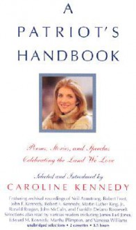 A Patriot's Handbook: A Patriot's Handbook (Audio) - Caroline Kennedy, Caroline Kennedy